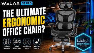 Welax S9 Pro Review – The Ultimate Ergonomic Office Chair?