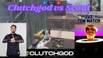🔥Clutchgod Vs Scout⚡2v2 TDM | Best tdm match SAMSUNG,A3,A5,A6,A7,J2,J5,J7,S5,S6,S7,S9,A10,A20,A30
