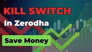 What is KILL SWITCH in Zerodha | Zerodha me KILL SWITCH Kaise Activate Kare
