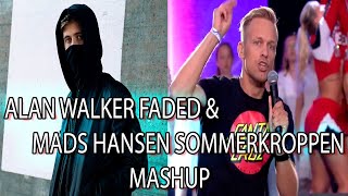 Alan Walker Faded & Mads Hansen Sommerkroppen Mashup