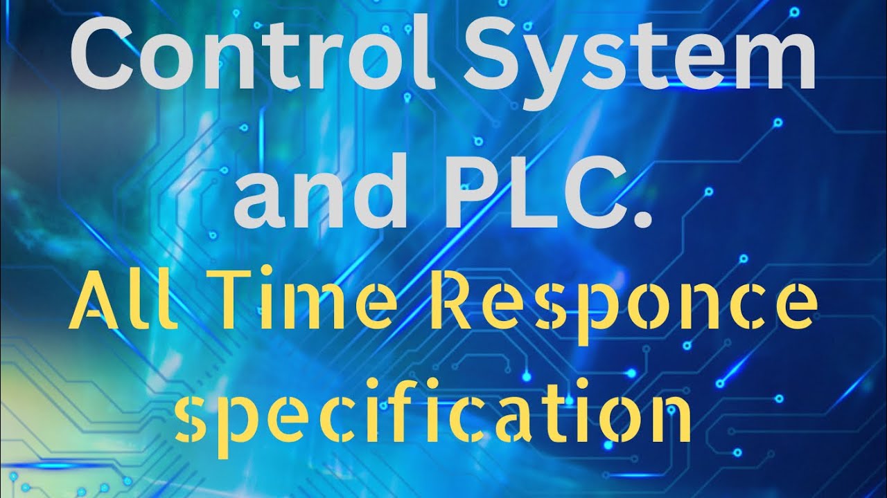 All Time Response Specifications || Control System and PLC || EXTC # ...