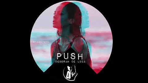 PUSH - Deborah De Luca
