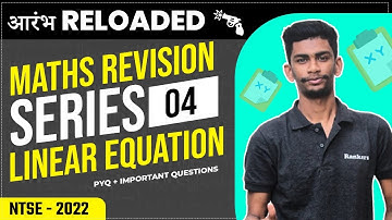 Part -1 Linear Equation Maths for NTSE | Arambh Reloaded for Maths Revision | Maths By Kishan