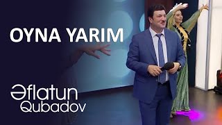 Eflatun Qubadov - Oyna Oyna Yarım Resimi