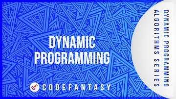 Dynamic Programming | Dynamic Programming Algorithms series