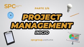 Inicio de un proyecto: 02/06  Curso Project Management Gratis x SPC Consulting Group