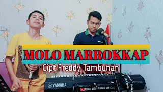 MOLO MARROKKAP CIPT FREDDY TAMBUNAN COVER RONALDO SITUMORANG