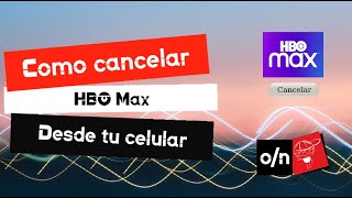 Como cancelar tu suscripcion de HBO MAX desde tu celular. Cancela HBO Max facil y rapido, tutorial.