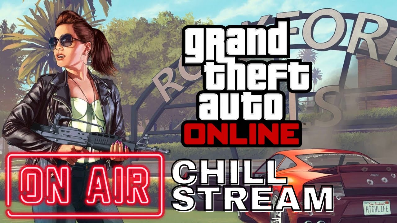 Chill Stream: GTA 5 Online - YouTube