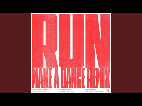 Run (Make A Dance Remix)