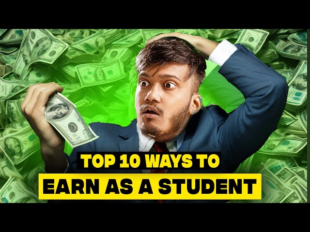 10 Ways To Make Money As A Student! class=