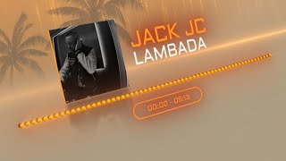 JACK JC - Lambada (House mix)