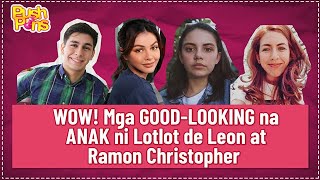 WOW! Mga GOOD-LOOKING na ANAK ni Lotlot de Leon at Ramon Christopher | Push Pins Wealth