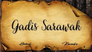 Karaoke Version | HASNOL - Gadis Sarawak.