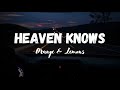 Orange & Lemons - Heaven Knows (Lyric Video)
