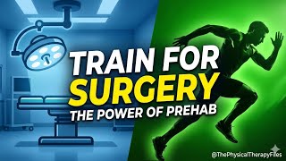 How to Train for Major Surgery: The Power of Prehabilitation
