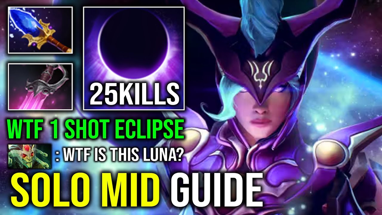 HOW TO SOLO MID LUNA 1 Shot Eclipse Unlimited Lucent Beam 100% Magical Spell Caster Carry Dota 2