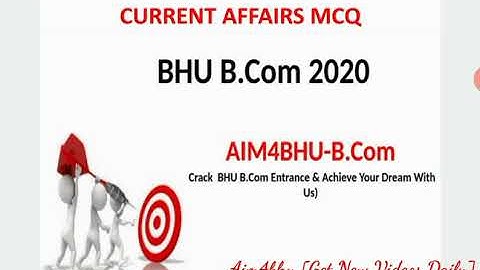 BHU B.COM ENTRANCE 2020 | Current Affairs 2020 | Part 1