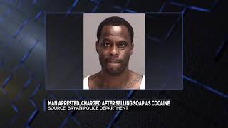 Man arrested, charged after intentionally selling soap as cocaine