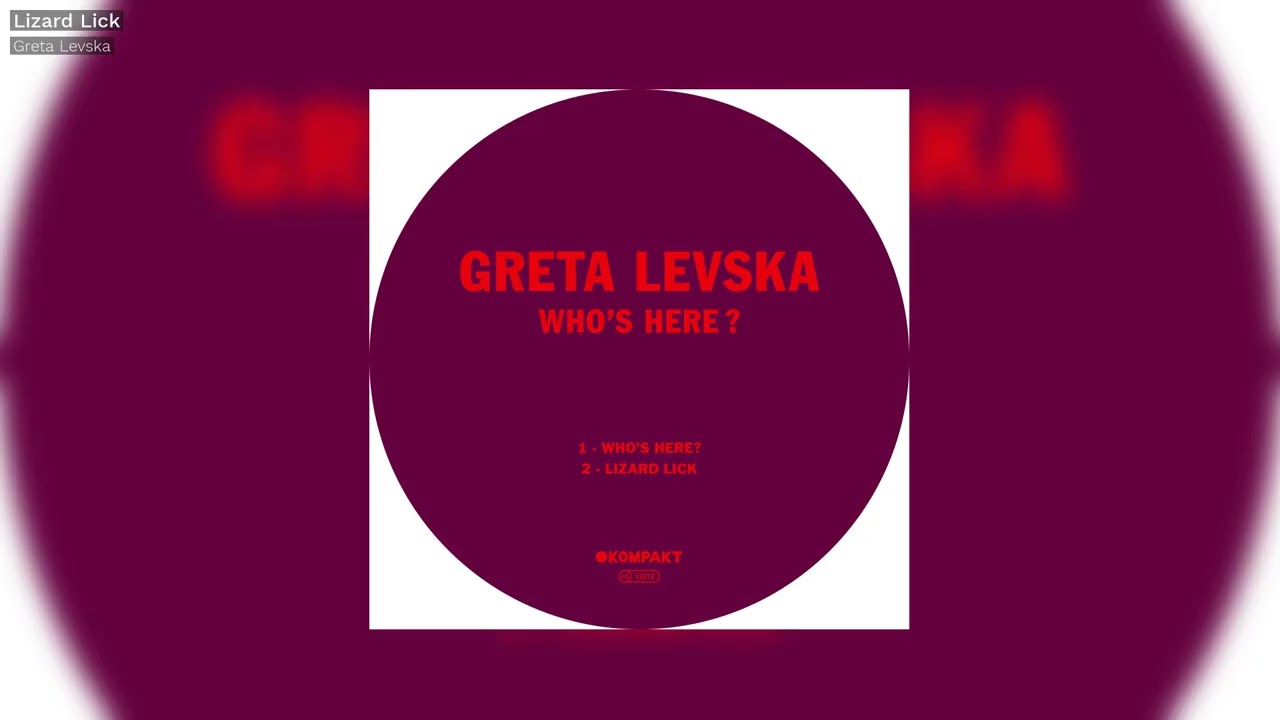 Guarda Greta Levska - Lizard Lick - Kompakt su YouTube Guarda Greta Levska - Lizard Lick - Kompakt su YouTube