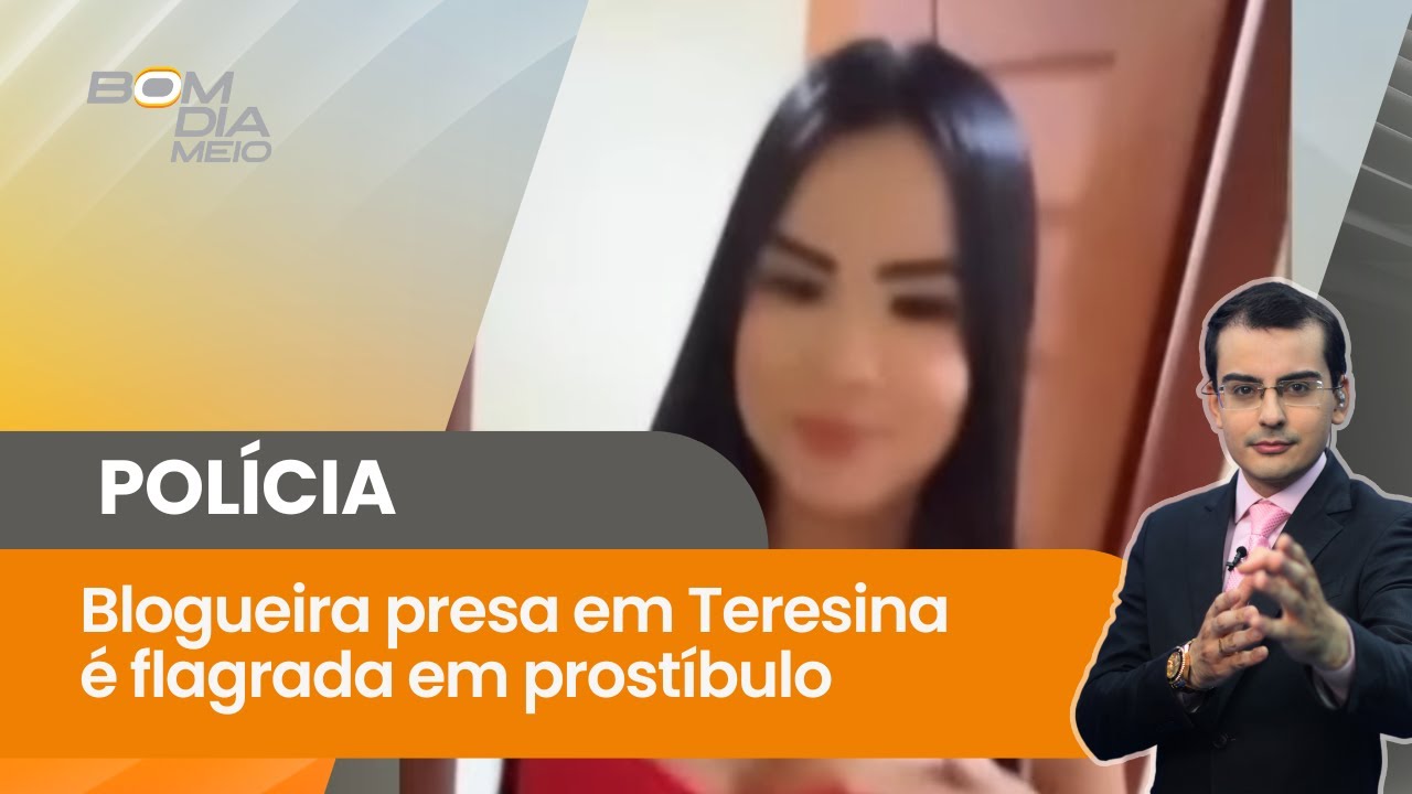 Blogueira presa em Teresina é flagrada em prostíbulo após envolvimento com ‘Tigrinho’ | Bom Dia