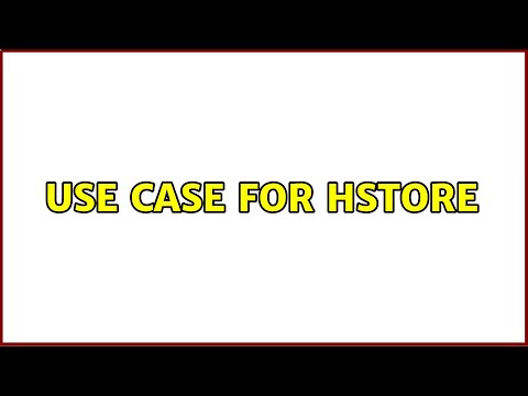 Use case for hstore