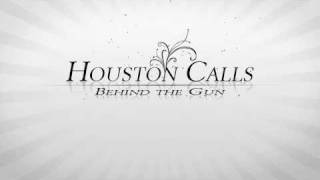 Watch Houston Calls Behind The Gun video