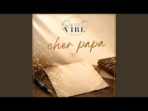 Cher Papa