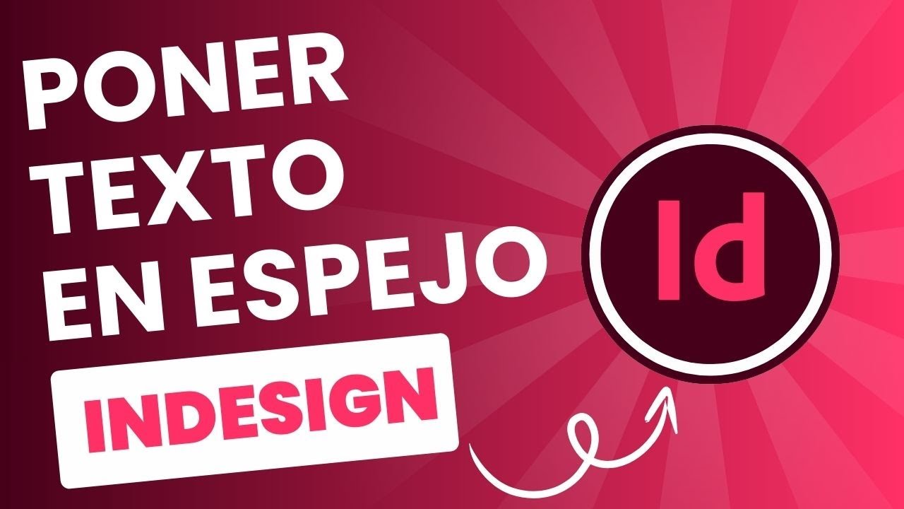 Tutorial InDesign: Como poner texto en espejo en InDesign paso a paso 🔄 ...