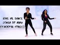 Love me | choreography by Aaru Ft.Roopal Tyagi | Dance Video | Dream Lover