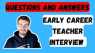 ECT Interview Questions - Early Career Teacher Interview Questions - Teacher First Interview