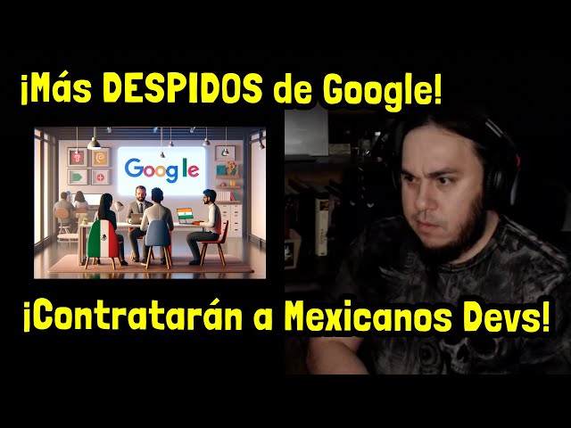 ¡Google está Contratando a Programadores de México e India!