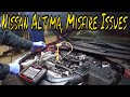 2011 Nissan Altima,  Misfire Issues