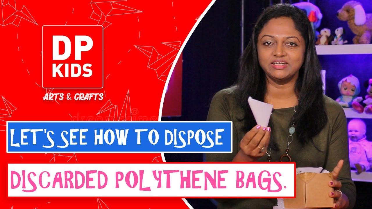 Projects Using Polythenes Let's make a polythene bag. - DP KIDS CRAFTS (Video 27) - YouTube