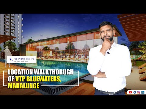 Location Walkthrough of VTP Bluewater Township, Mahalunge