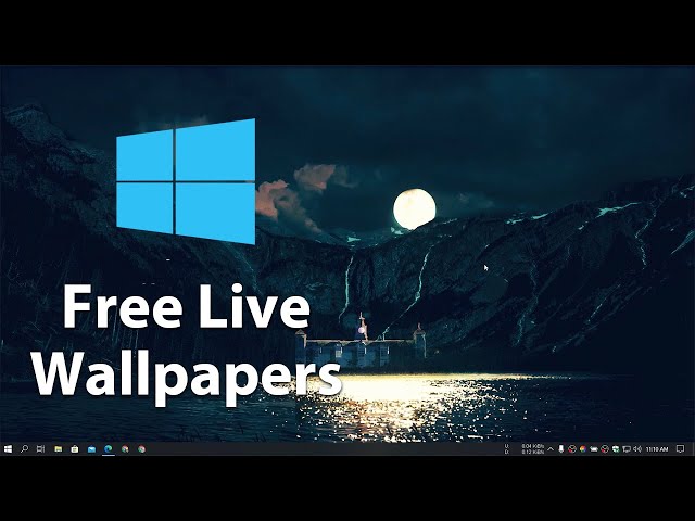 Best Live Wallpapers for Windows 11/10 computers