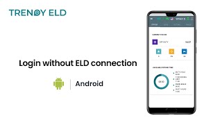 Android. Login to the application without ELD connection