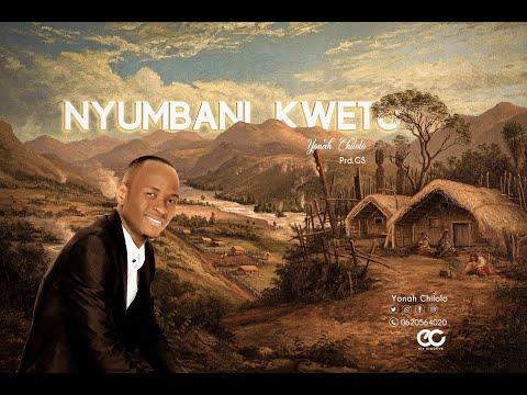  Yona Chilolo Nyumbani Kwetu Official Music Video