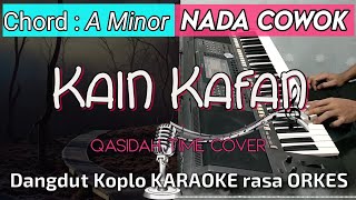 KAIN KAFAN - Qasidah Dangdut Koplo Karaoke ADEM rasa ORKES || Nada Cowok