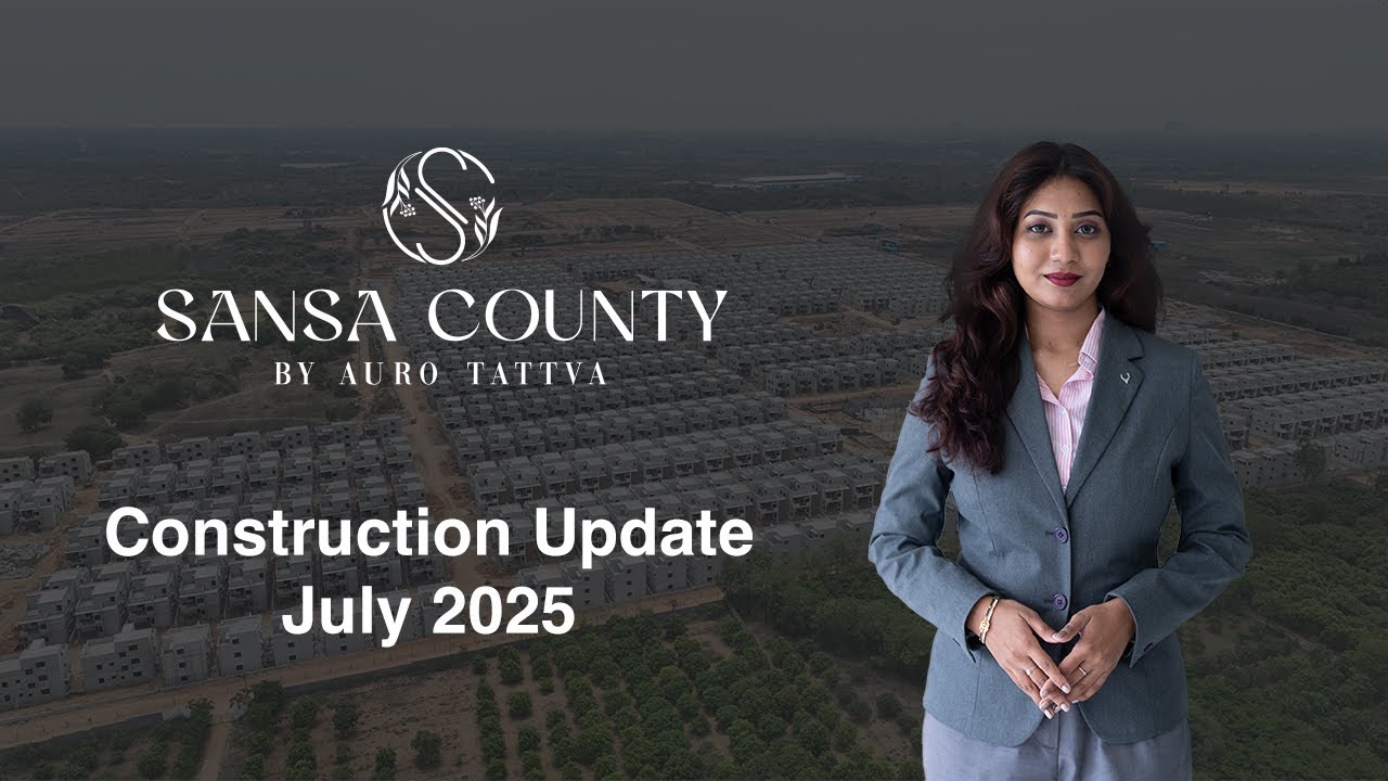 Auro Realty | Sansa County | Construction Update July 2025 | Real Estate | Hyderabad Real Estate