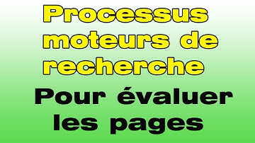 Comment s’appelle le processus qu’utilisent les moteurs de recherche pour  évaluer mots des pages
