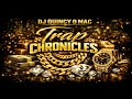 TRAP CHRONICLES MIX BY DJ QUINCY O MAC Proyecto Sin Título mp3