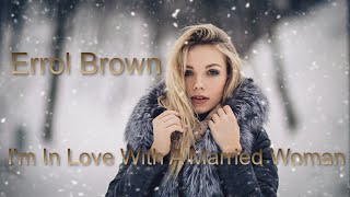 Errol Brown  -  I'm In Love With A Married Woman (  Producer : Dieter Bohlen )