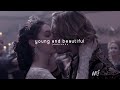 Young and Beautiful | Francis & Mary
