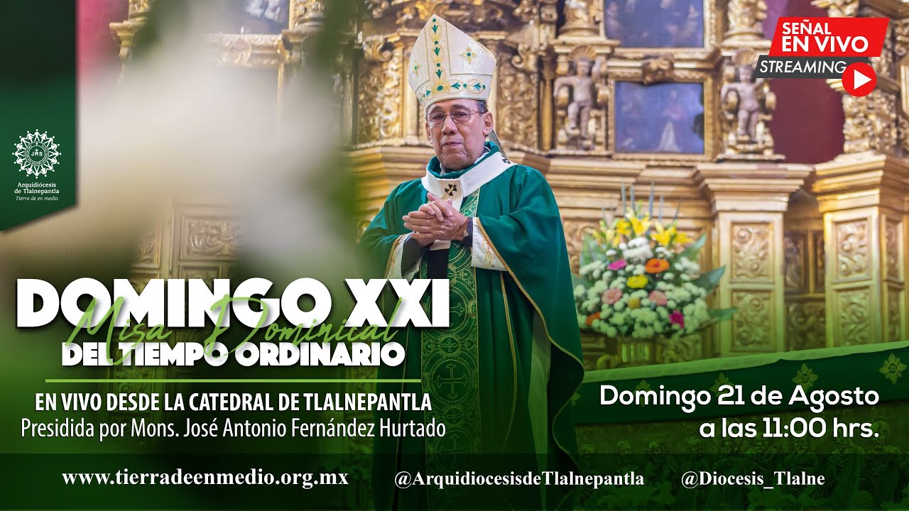 Misa dominical del 21 de agosto de 2022 - YouTube