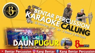 DAUN PUGUR  karaoke [calung] lirik(@Bentarpercussion )