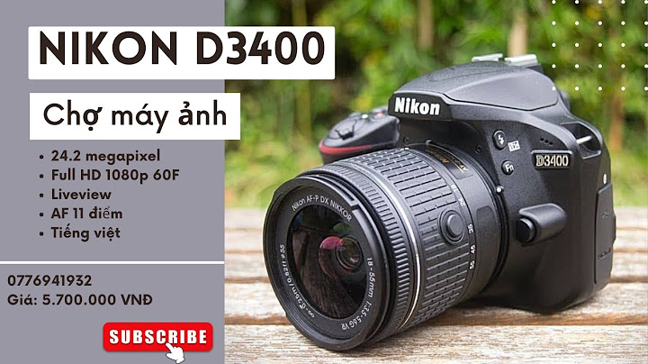 Hướng dẫn sử dụng nikon d3400 tiếng việt