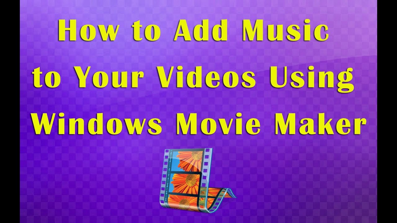 Learn Movie Maker: Adding Music to your Videos in Windows Movie Maker