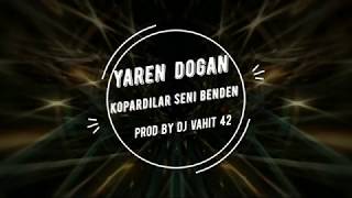 Yaren Dogan   Kopardilar Seni Benden prod by DJVahit42 #YarenDogan #KopardilarSeniBenden #DJVahit42 Resimi
