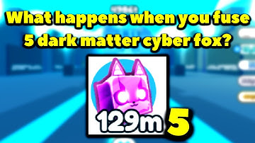 What happens when you fuse 5 dark matter cyber fox? (Roblox Pet Simulator X - Steampunk)